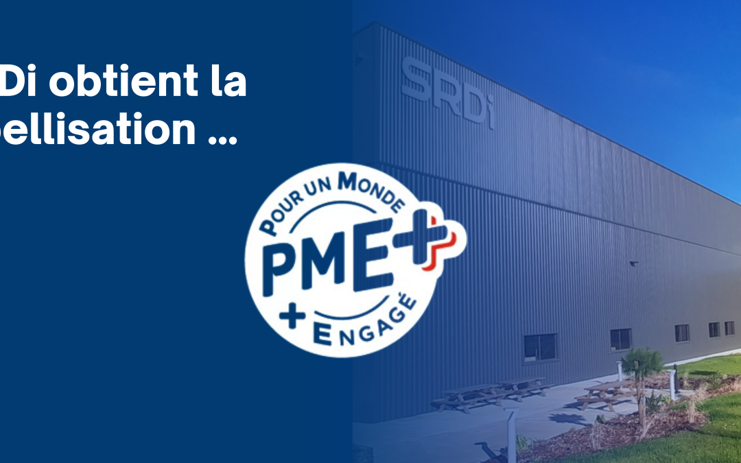 labellisation PME+ pour SRDi